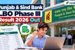 Punjab & Sind Bank LBO Phase III Result 2026 Out