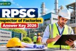 RPSC Inspector of Factories Answer Key 2026