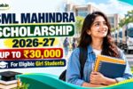 SML Mahindra Scholarship 2026-27