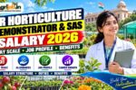 Sr Horticulture Demonstrator & SAS Salary 2026