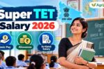 Super TET Salary 2026