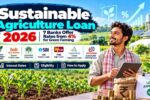 Sustainable Agriculture Loan 2026