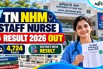 TN NHM Staff Nurse Result 2026 Out