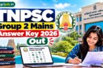 TNPSC Group 2 Mains Answer Key 2026 Out