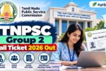 TNPSC Group 2 Hall Ticket 2026 Out