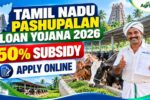 Tamil Nadu Pashupalan Loan Yojana 2026 – 50% Subsidy & Apply Online