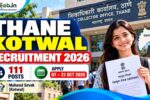 Thane Kotwal Recruitment 2026