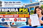 Tripura PSC Senior Computer Assistant Final Answer Key 2026 Out