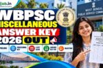 WBPSC Miscellaneous Answer Key 2026 Out