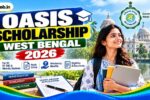 Oasis Scholarship West Bengal 2026